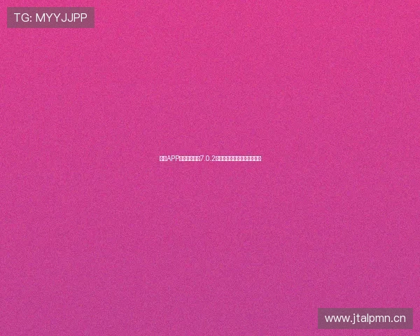 斗球APP官网下载安卓7.0.2版本更新全面解析与安装指南